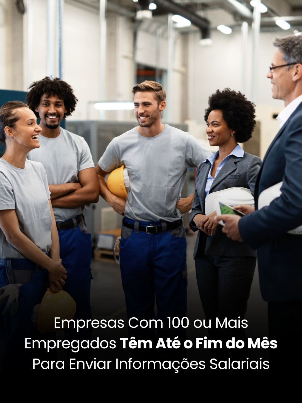 Empresas com 100 ou Mais Empregados Têm até o Fim do Mês para Enviar Informações Salariais