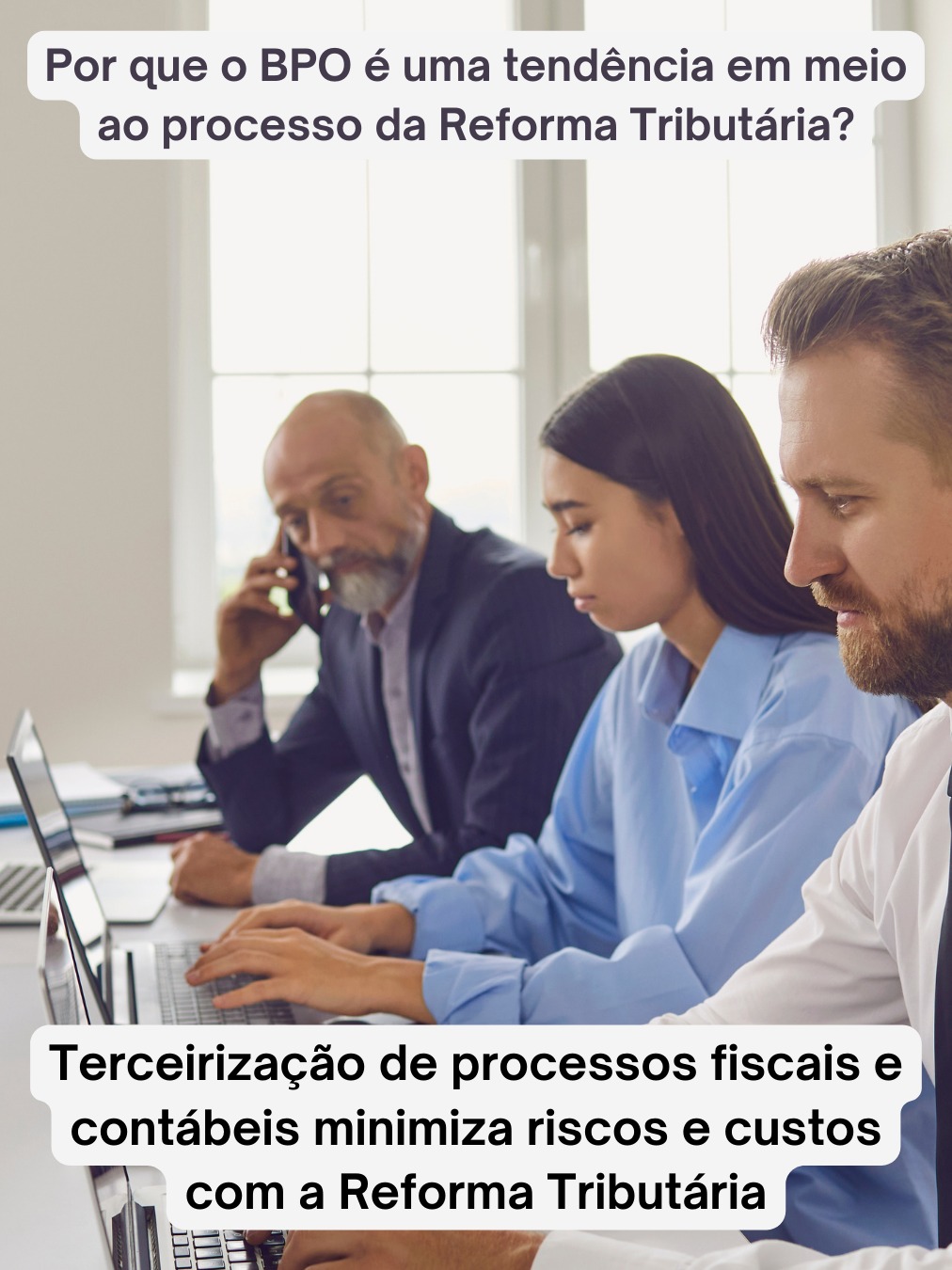 Por que o BPO é uma tendência em meio ao processo da Reforma Tributária?