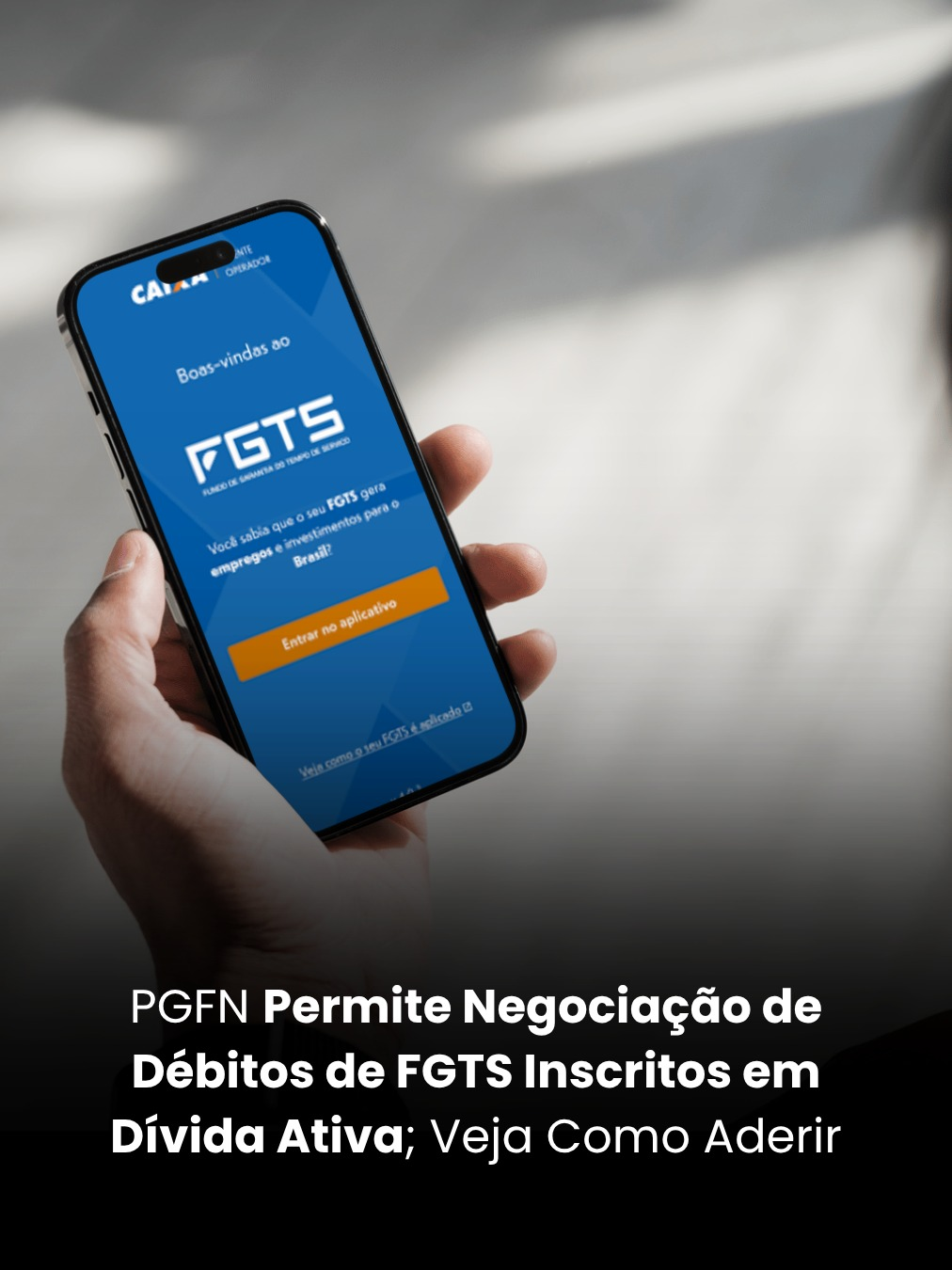 PGFN Permite Negociação de Débitos de FGTS Inscritos em Dívida Ativa; Veja Como Aderir