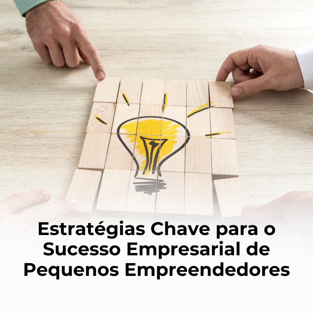 Sitecontabil Estratégias Chave Para O Sucesso Empresarial De Pequenos