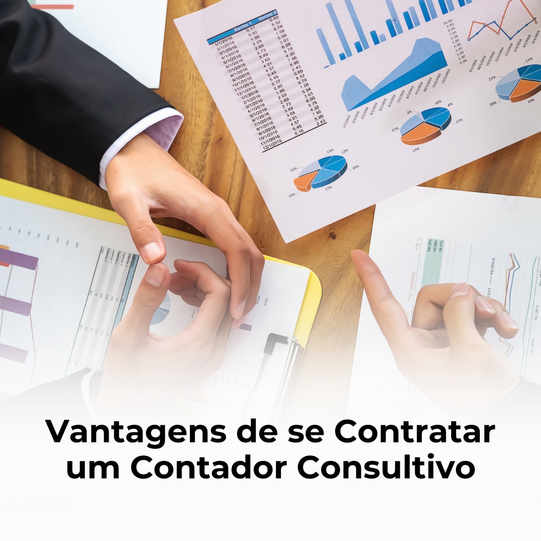 Vantagens de se Contratar um Contador Consultivo